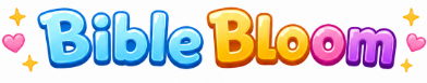 BibleBloom™